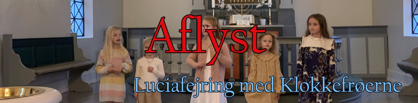 Aflyst - Luciafejring med Klokkefrøerne